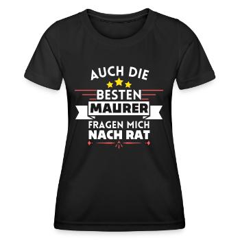 Auch die Besten Maurer fragen mich nach Rat - Frauen Funktions-T-Shirt - Schwarz - Vorne - AI Model Female 172 light (172cm)