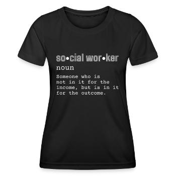 Social Worker Definition For A Social Worker - Women's Functional T-Shirt - black - Front - AI Model Female 172 light (172cm)