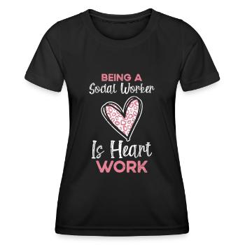 Sozialarbeiterin zu sein ist Herzarbeit für einen Sozialarbeiter - Frauen Funktions-T-Shirt - Schwarz - Vorne - AI Model Female 172 light (172cm)