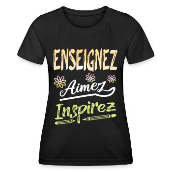 Enseignez aimez inspirez Idée cadeau professeur - T-shirt sport Femme - noir - Devant - AI Model Female 172 light (172cm)