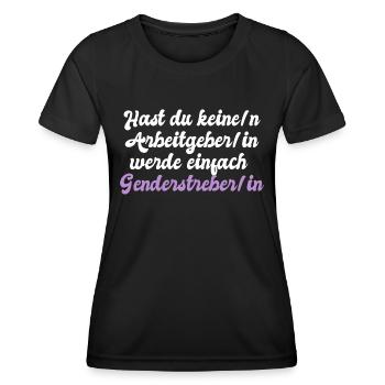 Kein Arbeitgeber - Genderstreber - Ironie - Spruch - Frauen Funktions-T-Shirt - Schwarz - Vorne - AI Model Female 172 light (172cm)