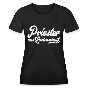 Priester aus Leidenschaft - Motivation und Erfolg - Frauen Funktions-T-Shirt - Schwarz - Vorne - AI Model Female 172 light (172cm)
