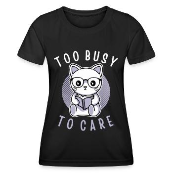 Trop occupé pour s’en soucier - T-shirt sport Femme - noir - Devant - AI Model Female 172 light (172cm)