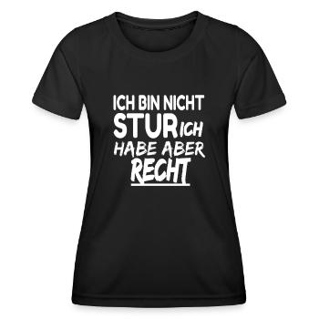 Ich bin nicht Stur habe aber immer Recht Spruch - Frauen Funktions-T-Shirt - Schwarz - Vorne - AI Model Female 172 light (172cm)