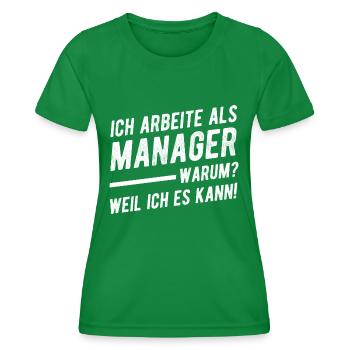 Manager Management Humor Statement - Frauen Funktions-T-Shirt - Kelly Green - Vorne - AI Model Female 172 dark (172cm)