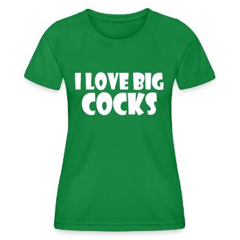 I love big cocks - Frauen Funktions-T-Shirt - Kelly Green - Vorne - AI Model Female 172 dark (172cm)