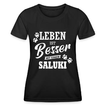 Leben Ist Besser Mit Einem Saluki Hund Hunde - Frauen Funktions-T-Shirt - Schwarz - Vorne - AI Model Female 172 light (172cm)
