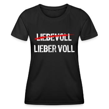 Lieber voll als liebevoll - Saufen - Spruch - Frauen Funktions-T-Shirt - Schwarz - Vorne - AI Model Female 172 light (172cm)