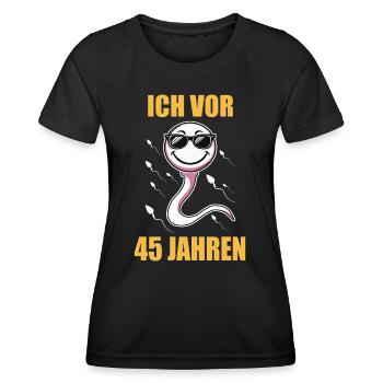 Birthday Gift 45 Years Birthday Child - Women's Functional T-Shirt - black - Front - AI Model Female 172 light (172cm)