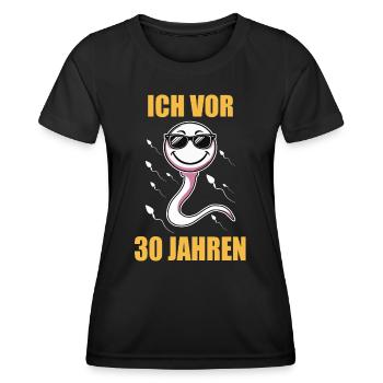 Birthday Gift 30 Years Birthday Child - Women's Functional T-Shirt - black - Front - AI Model Female 172 light (172cm)