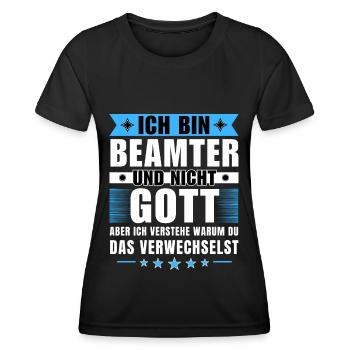 Ich bin Beamter und nicht Gott - Frauen Funktions-T-Shirt - Schwarz - Vorne - AI Model Female 172 light (172cm)
