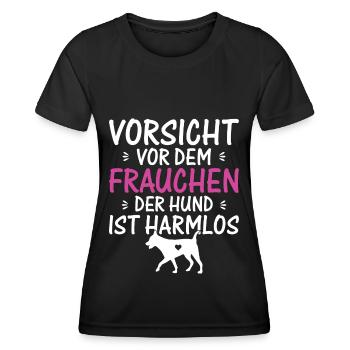 VORSICHT VOR DEM FRAUCHEN | DER HUND IST HARMLOS - Frauen Funktions-T-Shirt - Schwarz - Vorne - AI Model Female 172 light (172cm)