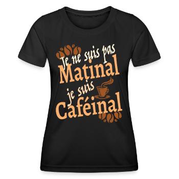 Je ne suis pas matinal je suis caféinal - T-shirt sport Femme - noir - Devant - AI Model Female 172 light (172cm)