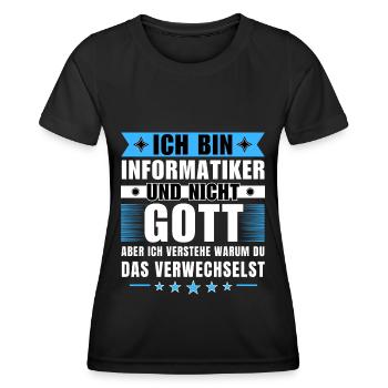 Ich bin Informatiker und nicht Gott - Frauen Funktions-T-Shirt - Schwarz - Vorne - AI Model Female 172 light (172cm)