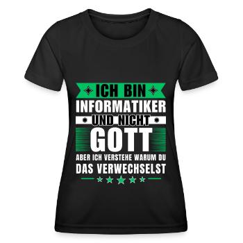Ich bin Informatiker und nicht Gott - Frauen Funktions-T-Shirt - Schwarz - Vorne - AI Model Female 172 light (172cm)