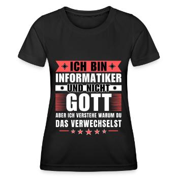 Ich bin Informatiker und nicht Gott - Frauen Funktions-T-Shirt - Schwarz - Vorne - AI Model Female 172 light (172cm)