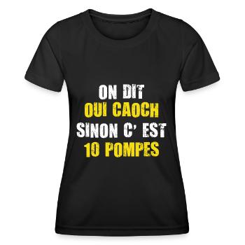 Coach we say yes coach otherwise it's 10 push-ups - Women's Functional T-Shirt - black - Front - AI Model Female 172 light (172cm)