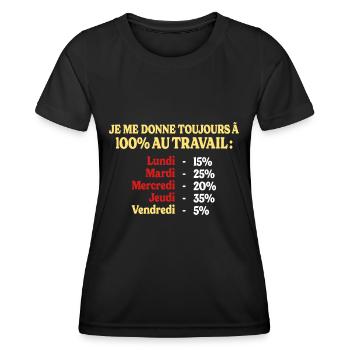100% Au Travail Humour Métier Personnalisable - T-shirt sport Femme - noir - Devant - AI Model Female 172 light (172cm)