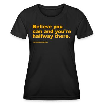 Croyez une citation cool - T-shirt sport Femme - noir - Devant - AI Model Female 172 light (172cm)