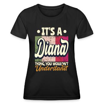 Diana Name Geschenk Personalisiert Spruch Lustig - Frauen Funktions-T-Shirt - Schwarz - Vorne - AI Model Female 172 light (172cm)