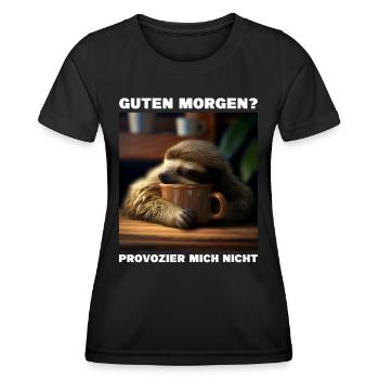 Guten Morgen - Provozier Mich Nicht - Frauen Funktions-T-Shirt - Schwarz - Vorne - AI Model Female 172 light (172cm)