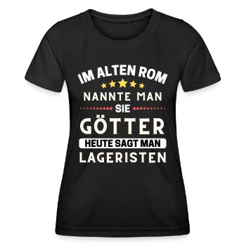 Im alten Rom waren Sie Götter. Heute Lageristen - Frauen Funktions-T-Shirt - Schwarz - Vorne - AI Model Female 172 light (172cm)