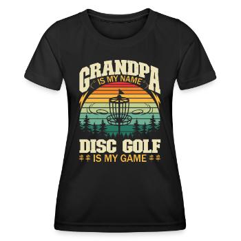 Grandpa Is My Name Disc Golf Is My Game - Frauen Funktions-T-Shirt - Schwarz - Vorne - AI Model Female 172 light (172cm)