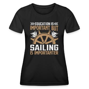 Education Is Important But Sailing Is Importanter - Women's Functional T-Shirt - black - Front - AI Model Female 172 light (172cm)