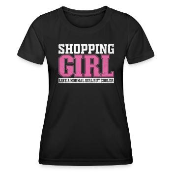 Womens Shopping Girl Like A Normal Girl But Cooler - Frauen Funktions-T-Shirt - Schwarz - Vorne - AI Model Female 172 light (172cm)