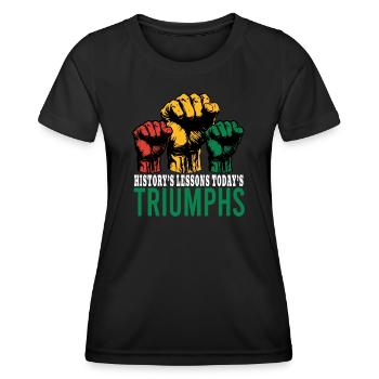 La leçon de l’histoire Les triomphes d’aujourd’hui Hommes Femmes - T-shirt sport Femme - noir - Devant - AI Model Female 172 light (172cm)