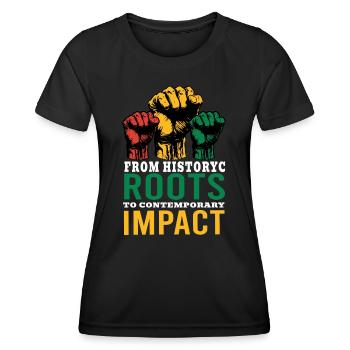From Historyc Roots To Contemporary Impact Men - Women's Functional T-Shirt - black - Front - AI Model Female 172 light (172cm)