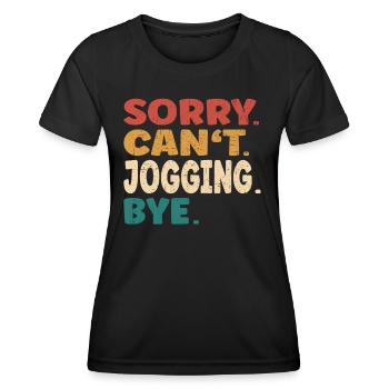 Désolé ne peut pas Jogging Bye Hommes Femmes Jogging Drôle - T-shirt sport Femme - noir - Devant - AI Model Female 172 light (172cm)