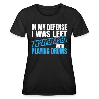 In My Defense I Was Left Unsupervised Playing - Frauen Funktions-T-Shirt - Schwarz - Vorne - AI Model Female 172 light (172cm)