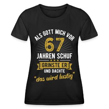 67. Geburtstag als Gott mich vor 67 Jahren schuf - Frauen Funktions-T-Shirt - Schwarz - Vorne - AI Model Female 172 light (172cm)