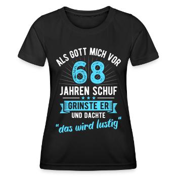 68. Geburtstag als Gott mich vor 68 Jahren schuf - Frauen Funktions-T-Shirt - Schwarz - Vorne - AI Model Female 172 light (172cm)