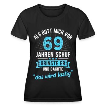 69. Geburtstag als Gott mich vor 69 Jahren schuf - Frauen Funktions-T-Shirt - Schwarz - Vorne - AI Model Female 172 light (172cm)