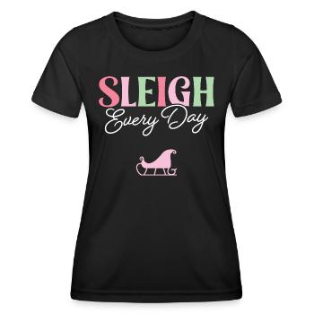 Sleigh Every Day - Women's Functional T-Shirt - black - Front - AI Model Female 172 light (172cm)