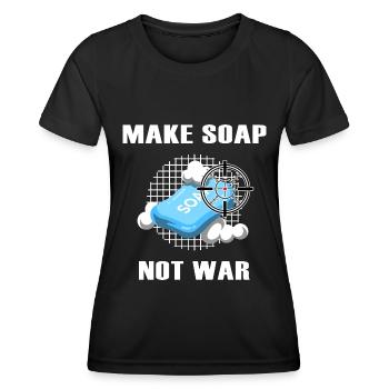 soap soap carver make soap not war - Women's Functional T-Shirt - black - Front - AI Model Female 172 light (172cm)