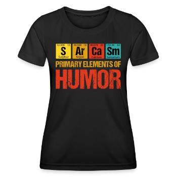 Sarcasm - Primary Elements of Humor - Women's Functional T-Shirt - black - Front - AI Model Female 172 light (172cm)