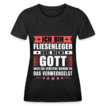 Ich bin Fliesenleger und nicht Gott - Frauen Funktions-T-Shirt - Schwarz - Vorne - AI Model Female 172 light (172cm)