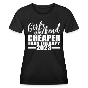 Girl's Weekend Cheaper Than Therapy 2023 - Women's Functional T-Shirt - black - Front - AI Model Female 172 light (172cm)