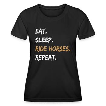 Manger dormir monter à cheval Répéter l’équitation Propriétaires de chevaux - T-shirt sport Femme - noir - Devant - AI Model Female 172 light (172cm)