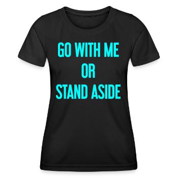 Walk with or aside - Women's Functional T-Shirt - black - Front - AI Model Female 172 light (172cm)