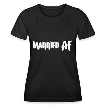 Married AF - Women's Functional T-Shirt - black - Front - AI Model Female 172 light (172cm)