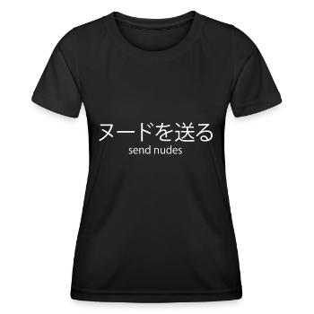Aesthetic Meme Send Nudes Minimalistic - Women's Functional T-Shirt - black - Front - AI Model Female 172 light (172cm)