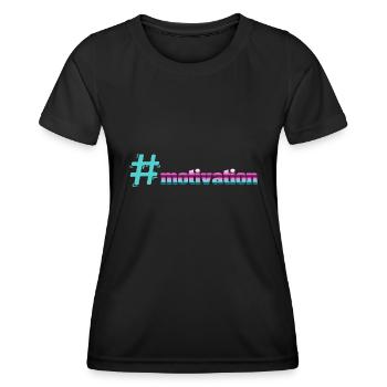 motivation - Women's Functional T-Shirt - black - Front - AI Model Female 172 light (172cm)