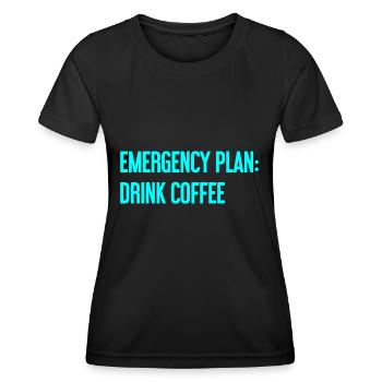 Kaffee-Notfallplan - Frauen Funktions-T-Shirt - Schwarz - Vorne - AI Model Female 172 light (172cm)