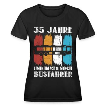Busfahrer Busfahren Beruf 35 Geburtstag Spruch - Frauen Funktions-T-Shirt - Schwarz - Vorne - AI Model Female 172 light (172cm)