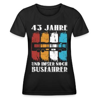 Busfahrer Bus Busfahren Beruf 43 Geburtstag Spruch - Frauen Funktions-T-Shirt - Schwarz - Vorne - AI Model Female 172 light (172cm)