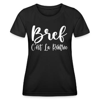 Bref C'est La Rentrée - T-shirt sport Femme - noir - Devant - AI Model Female 172 light (172cm)